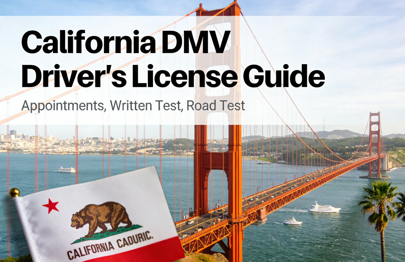 2026 California DMV Driver’s License Guide: Appointments, Written Test, and Road Test Explained