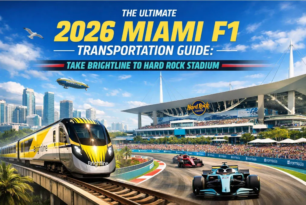 The Ultimate 2026 Miami F1 Transportation Guide: Take Brightline to Hard Rock Stadium